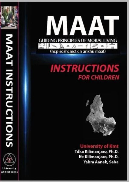 MAAT Guiding Principles of Moral Living INSTRUCTIONS FOR CHILDREN
