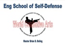 Eng School of Self Defense