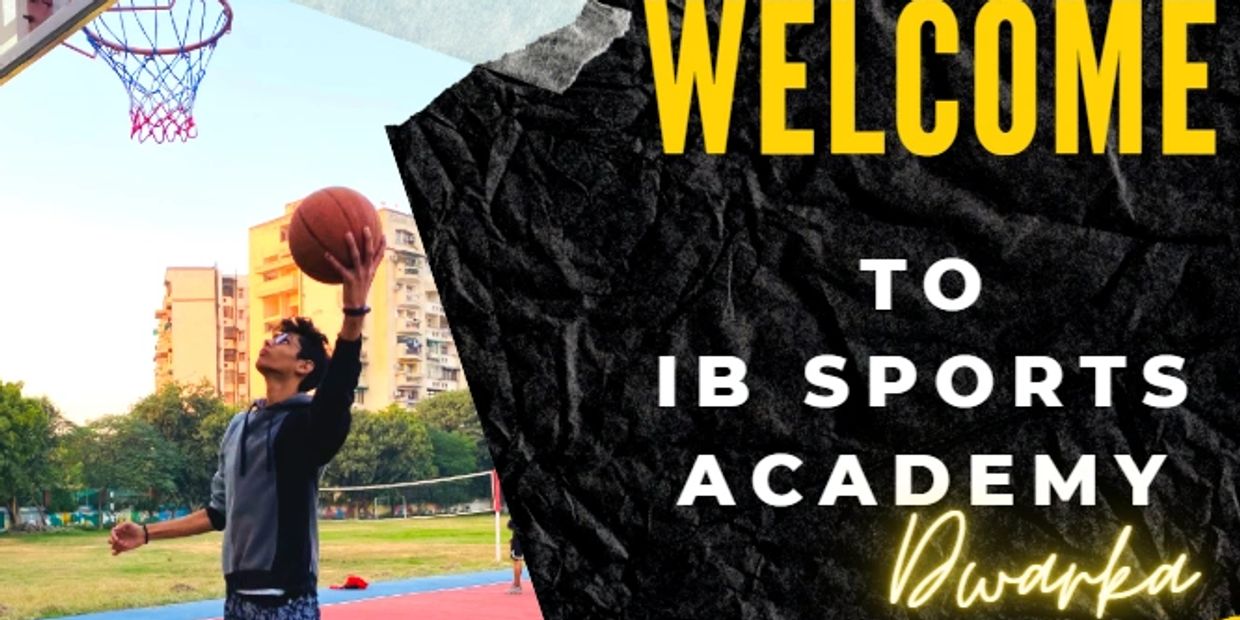 Welcome to IB Sports Academy, Dwarka