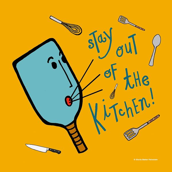 Stay Out of the Kitchen