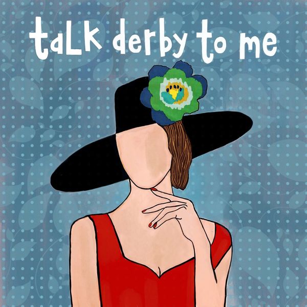 Talk Derby To Me