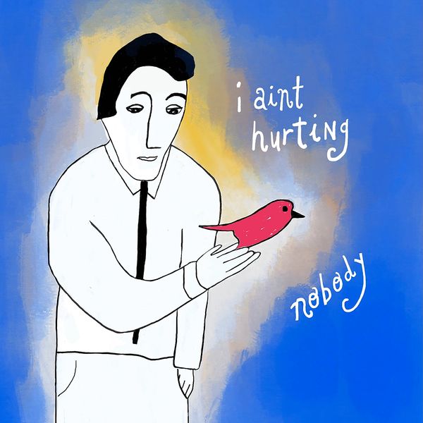 I Aint Hurting Nobody 7" x 7" print