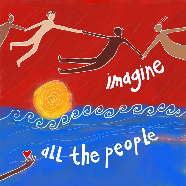 Imagine All The People