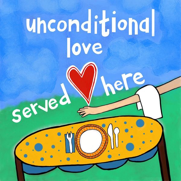 Unconditional Love Served Here