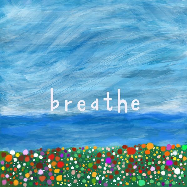 Breathe