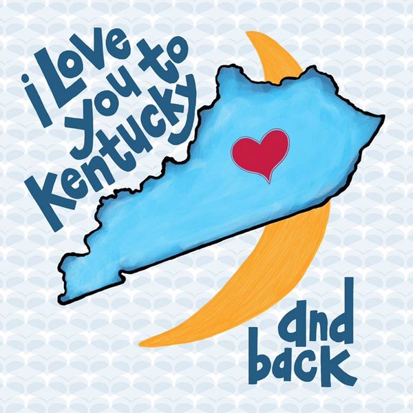 I Love You to Kentucky and Back