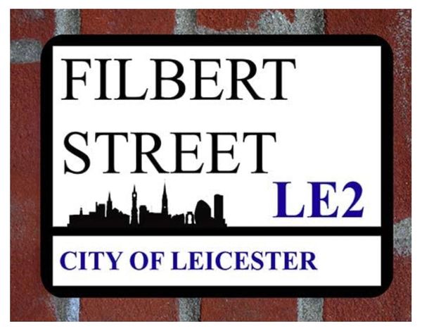 Leicester City Filbert Street Metal Street Sign