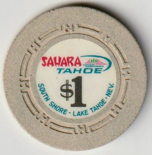 $1 Sahara Tahoe Hotel & Casino Chip Lake Tahoe, Nevada #4086 ...