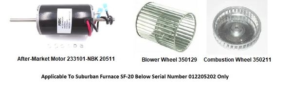 Suburban Furnace Model SF-20 Blower Motor / Blower Wheel / Combustion Wheel Kits