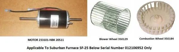 Suburban Furnace Model SF-25 Blower Motor / Blower Wheel / Combustion Wheel Kits