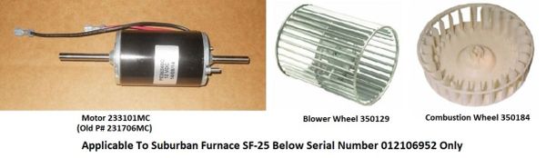 Suburban Furnace Model SF-25 Blower Motor / Blower Wheel / Combustion Wheel Kits