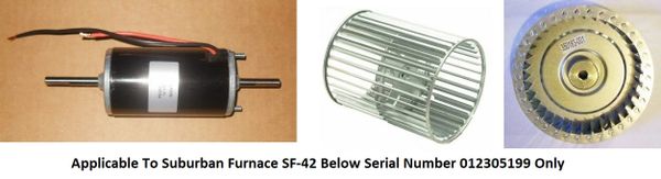 Suburban Furnace Model SF-42 Blower Motor / Blower Wheel / Combustion Wheel Kits