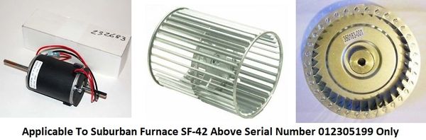 Suburban Furnace Model SF-42 Blower Motor / Blower Wheel / Combustion Wheel Kits