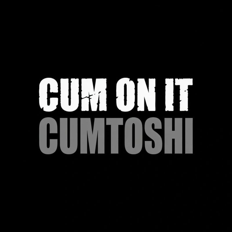 Cum_on_it_Cumtoshi.jpeg