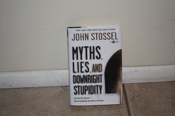 BOOK...MYTHS LIES AND DOWNRIGHT STUPIDITY...BY JOHN STOSSEL. USED BOOK