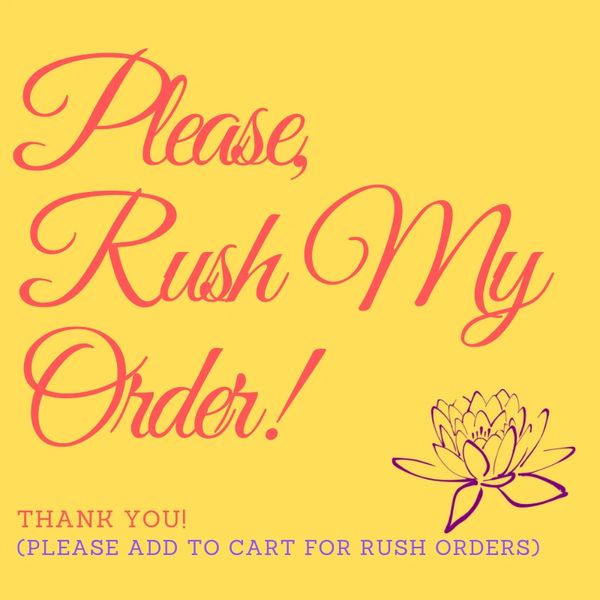* Rush My Order, Please!