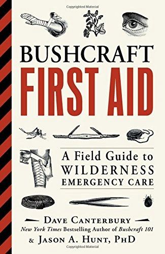 Book- Bushcraft First Aid: A Field Guide to Wilderness Emergency Care