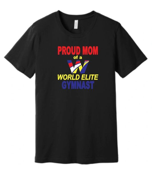 World Elite Proud Mom Shirt