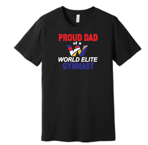 World Elite Proud Dad Shirt