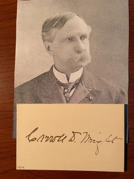 WRIGHT, CARROLL DAVIDSON SIGNED CARD, STATISTICIAN, SOCIAL ECONOMIST, CIVIL WAR, LAWYER, POLITICIAN
