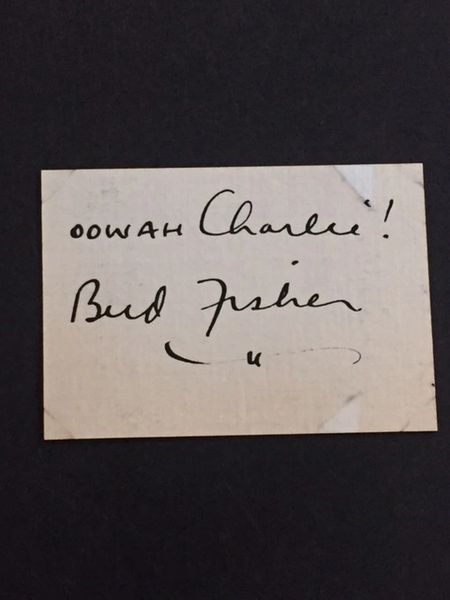 BUD FISHER INSCRIPTION AND SIGNATURE OF CARTOONIST WHO CREATED MUTT AND JEFF