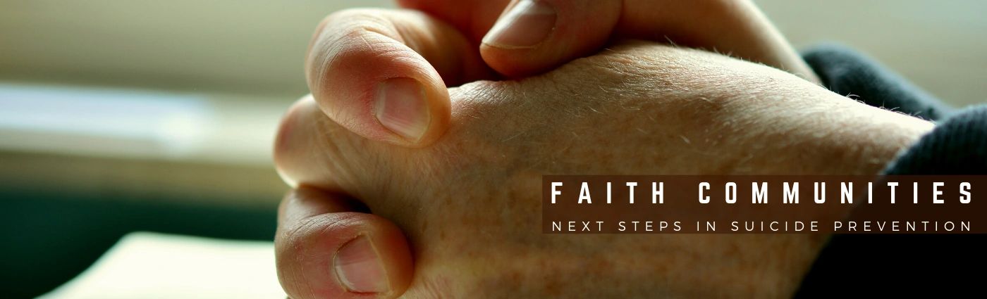 Faith communities in stop one suicide preventions