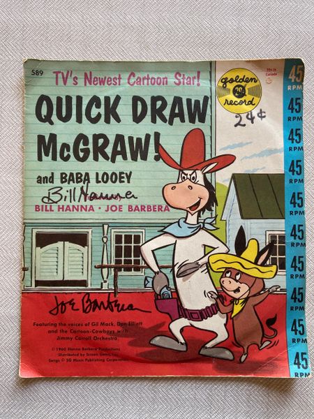 1960 Quick Draw McGraw 45-Record and Sleeve Signed by Bill Hanna and Joe  Barbera