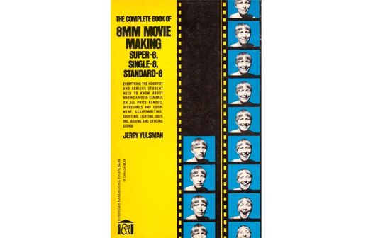 The Complete Book of 8mm Movie Making by Jerry Yulsman (Soft Cover)
