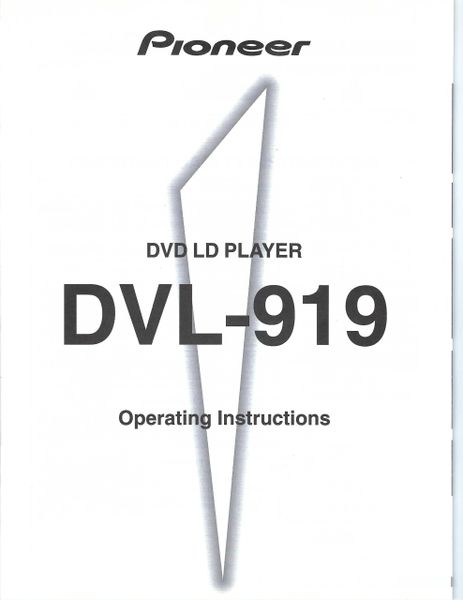 DVL-919 (PIONEER LASERDISC/DVD COMBO PLAYER OPERATOR'S MANUAL)