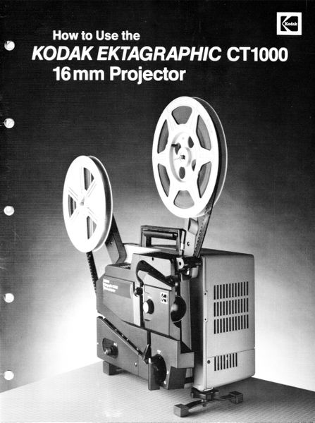 Instruction Manual: Kodak Ektagraphic CT1000 16mm Movie Projector