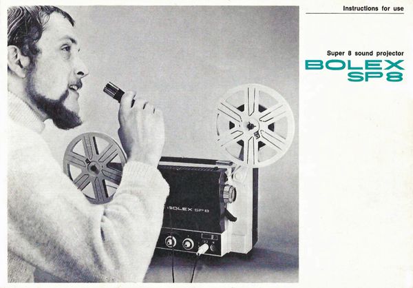 Instruction Manual: Bolex SP8 Super 8mm Sound Projector