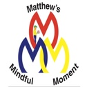 Matthew's Mindful Moment