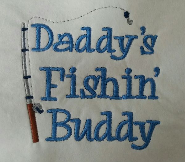 Daddy's Fishing Buddy | Corner Sports Embroidery