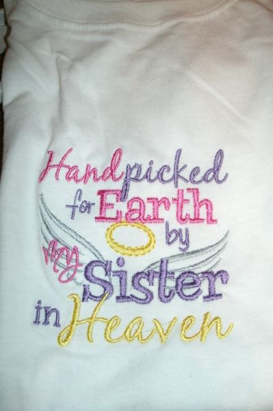 Handpicked for Earth by my Sister in Heaven Memorial Shirt