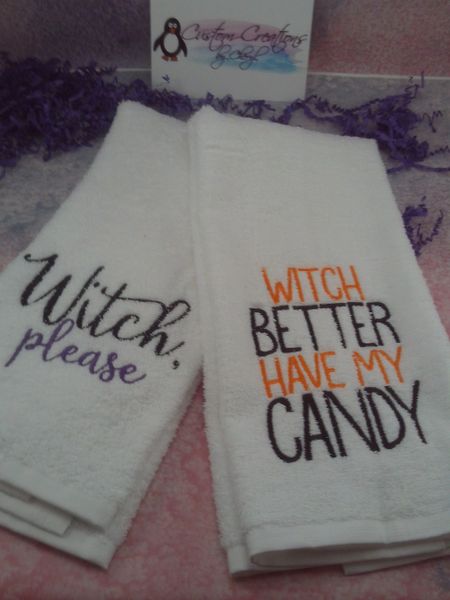 Witch Please & Witch better have my candy Personalized Kitchen Towels Hand Towels 2 piece set