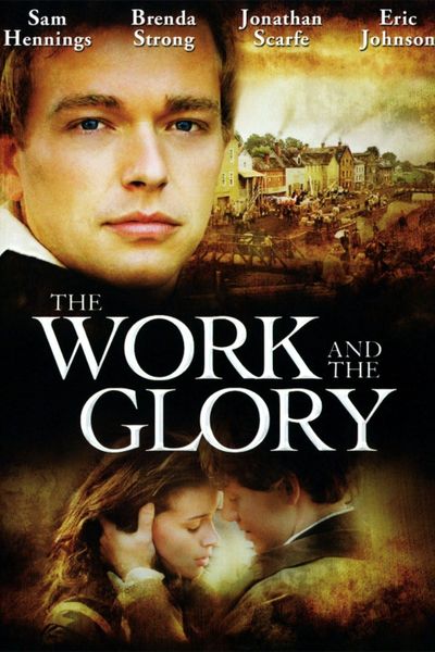 Work and the Glory, The