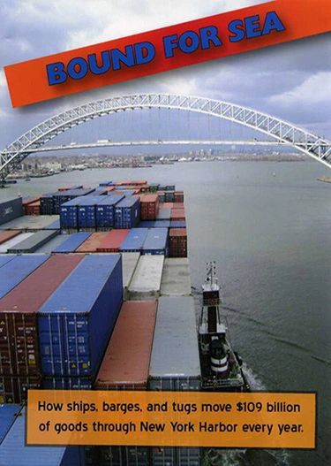 "Bound for Sea" DVD - How ships, barges & tugboats move goods through New York Harbor