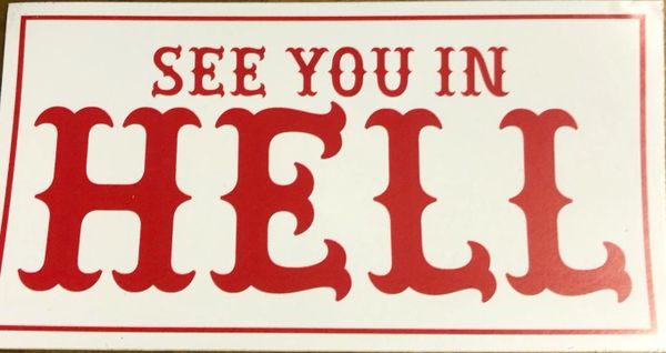 See You In Hell Support Sticker Hells Angels Long Island