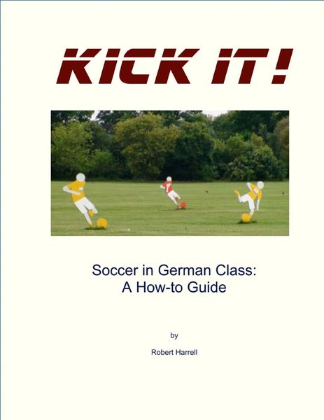 Kick It Soccer In German Class Compelling Input Productions