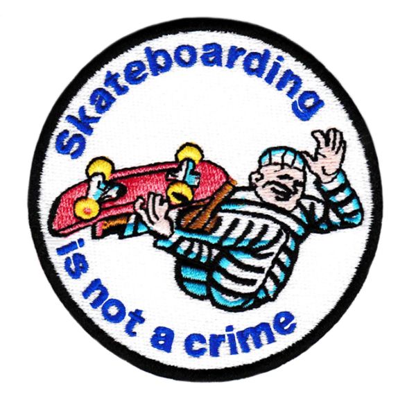 Skateboarding Is Not A Crime Skater Skateboarding Patch 8cm