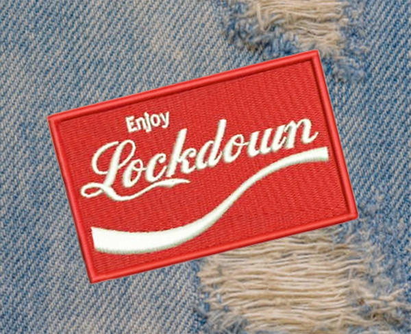 Large Funny Parody Enjoy Lockdown Morale Patch 8cm / 3.2 inch