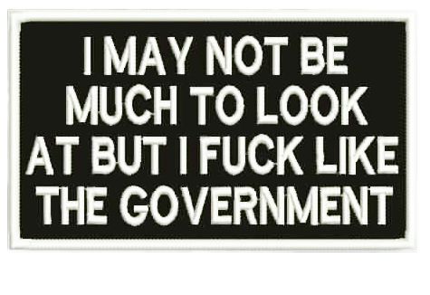 Large Funny Fuck Like The Government Political Morale Patch 12cm / 4.7 inch
