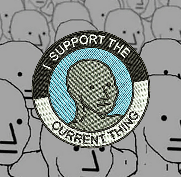 I Support The Current Thing NPC Shirt Patch 7.5cm / 3 inch