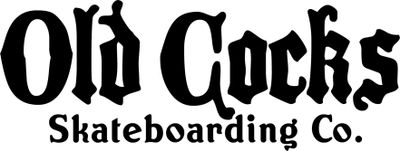 Old Cocks Skateboarding Co.