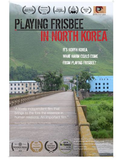 Playing Frisbee in North Korea, DPRK, Kim Jong Un, Film and Video Production, Documentary, 