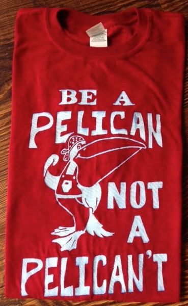 Be a Pelican Not a Pelican't