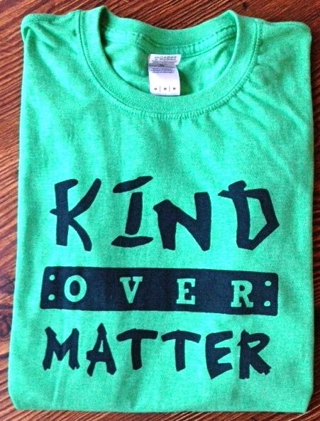 Kind Over Matter