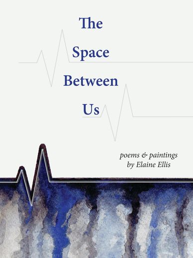 Book cover design for The Space Between Us: Poems and Paintings. Abstract watercolour heart beat.