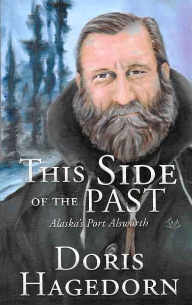 This Side Of The Past - Alaska's Port Alsworth