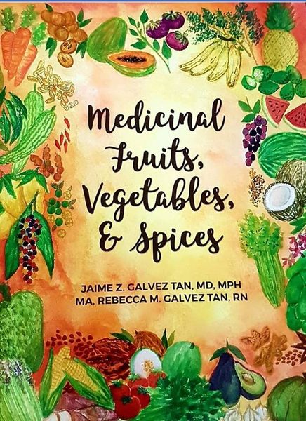 Medicinal Fruits, Vegetables and Spices by Jaime Z. Galvez Tan